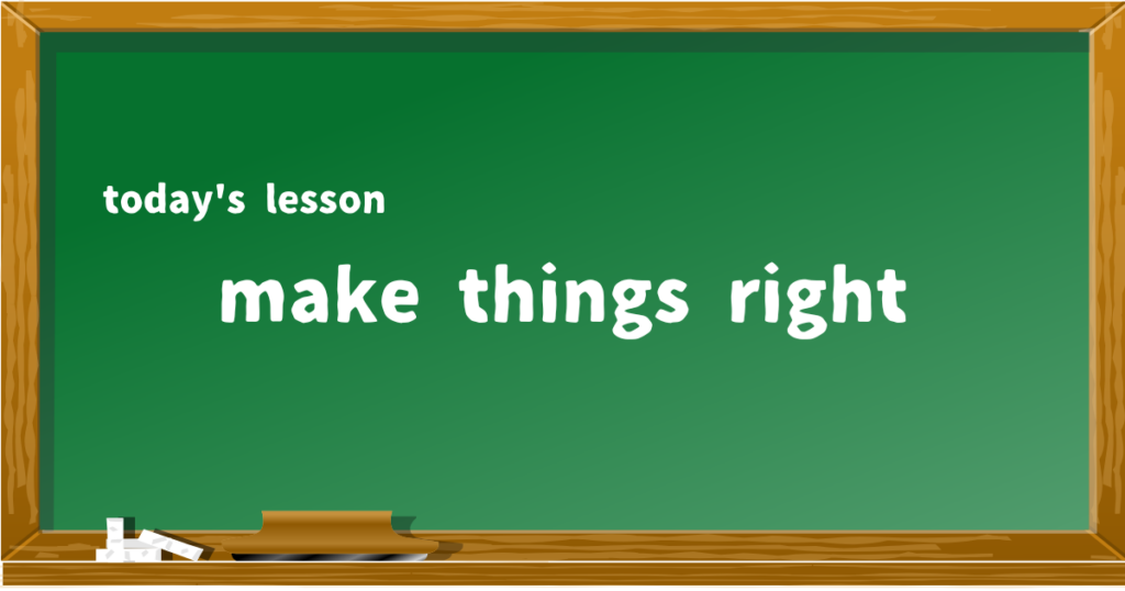 make things right