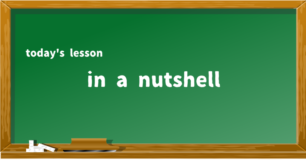 in a nutshell