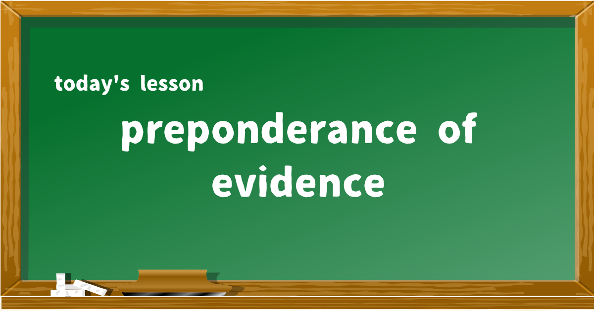 preponderance of evidence