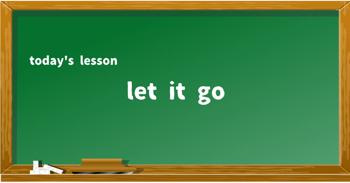 let it go