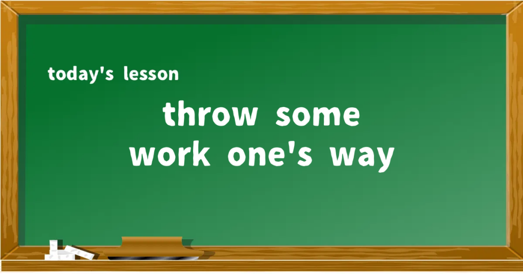 「throw some work one's way」の意味と使い方を解説