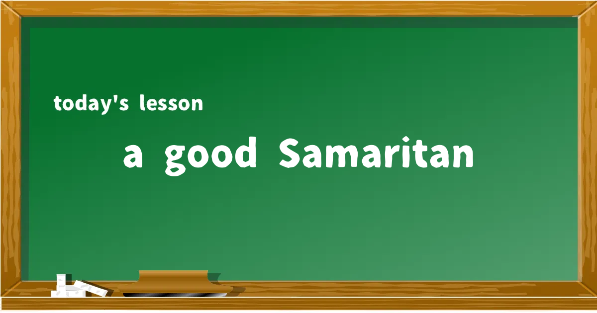 「a good Samaritan」の意味と使い方を解説